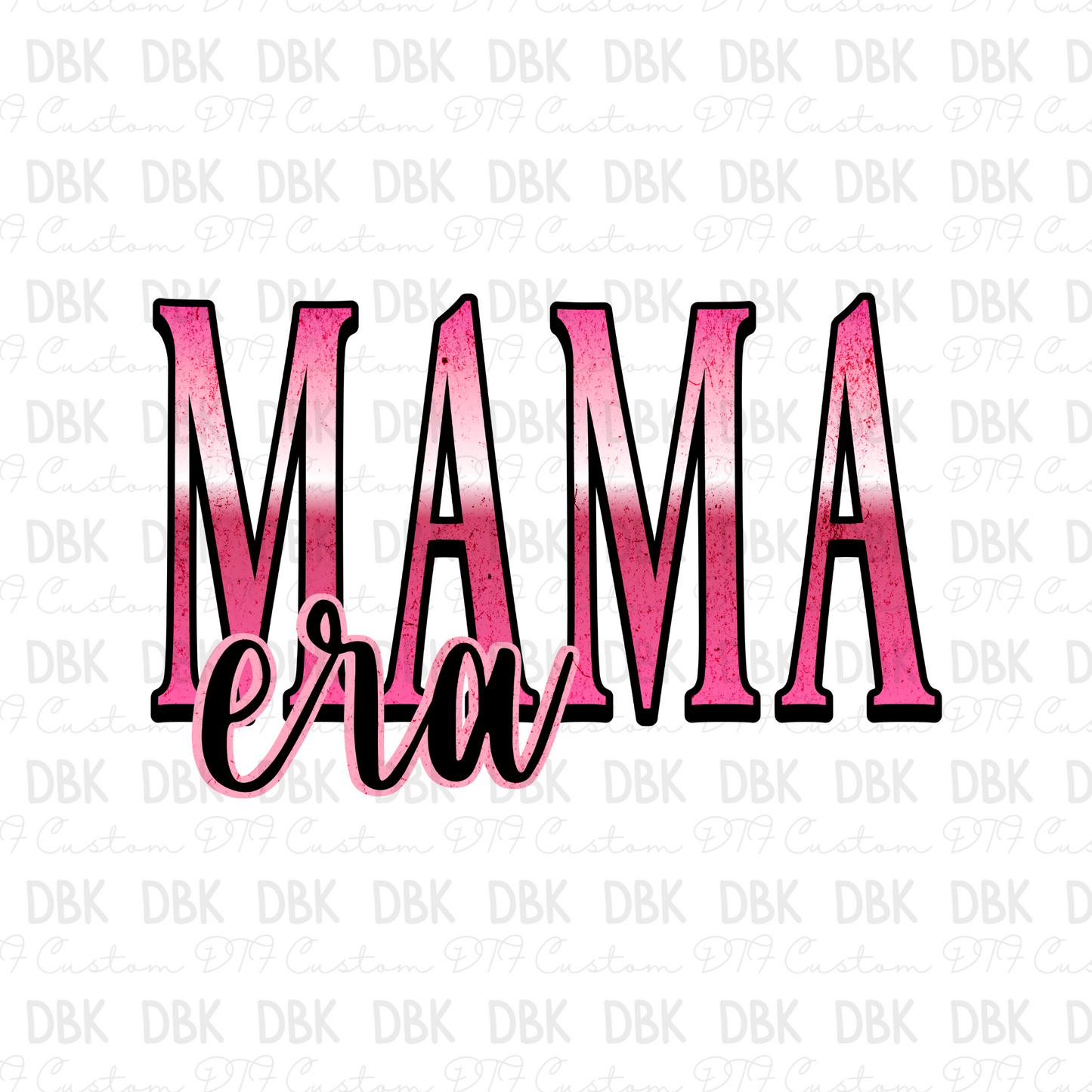 Mama Era DTF Transfer N92