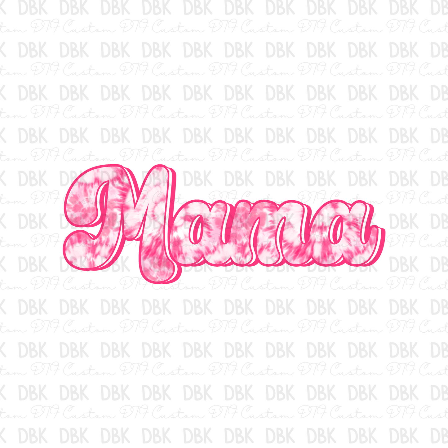 Pink Mama DTF Transfer N89