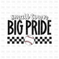 Small Town Big Pride Baseball DTF Transfer