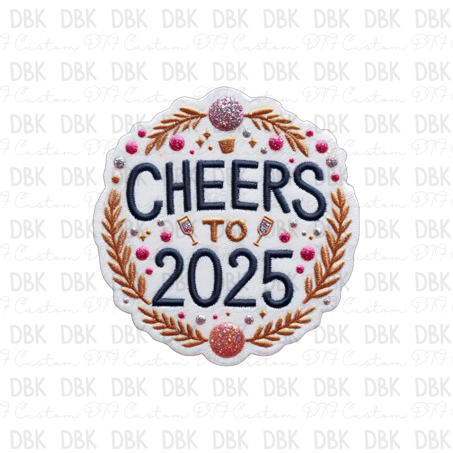 Cheers to 2025 DTF transfer B294