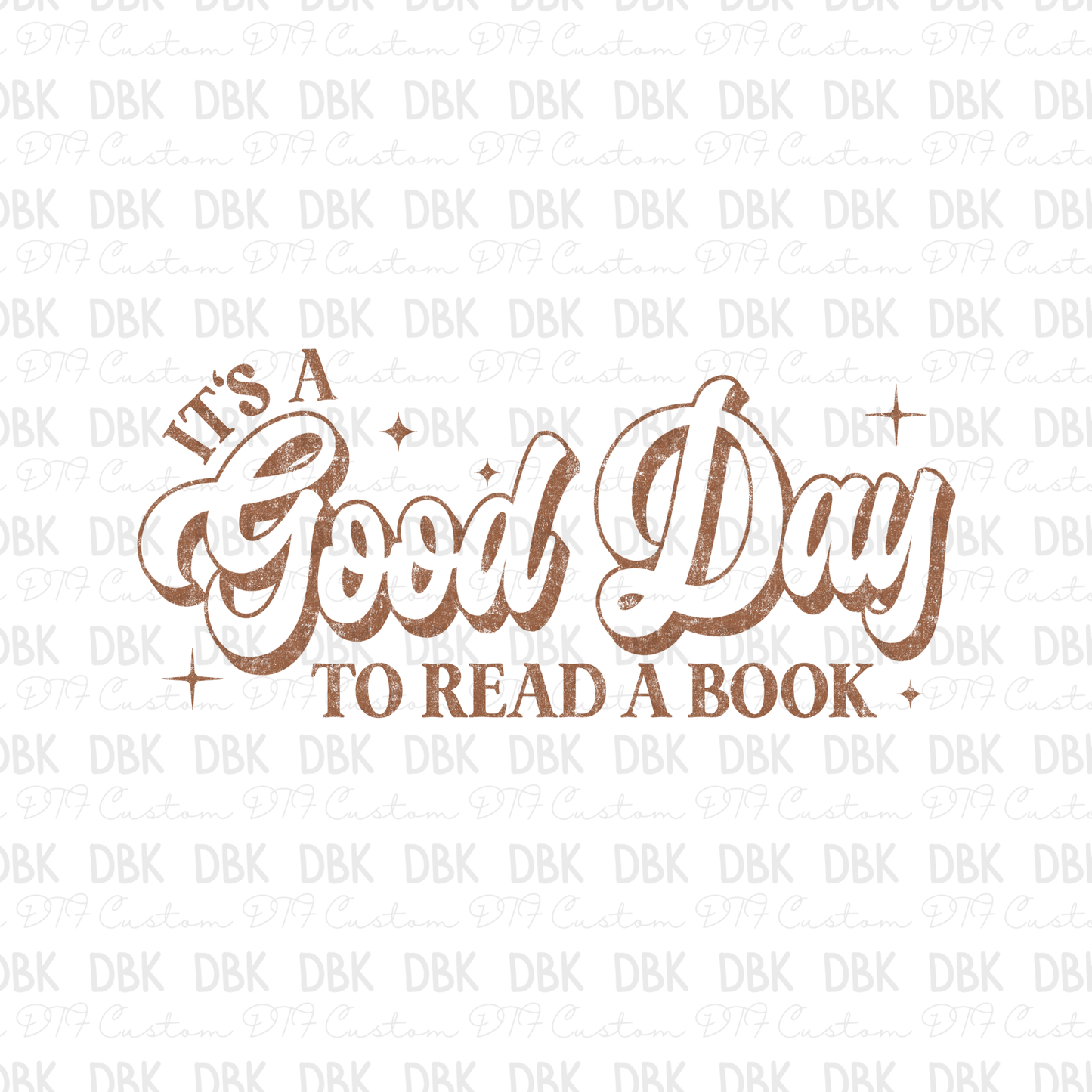 It's A good day to read a book DTF Transfer BROWN D44