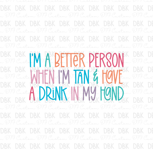 Im a better person DTF Transfer