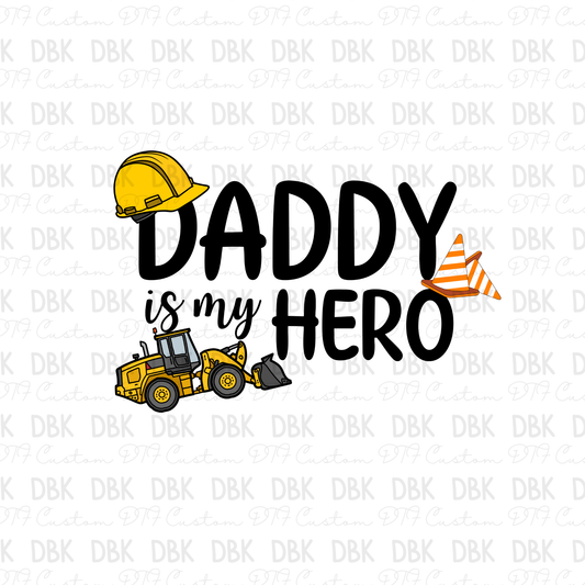 Daddy is my hero DTF transfer