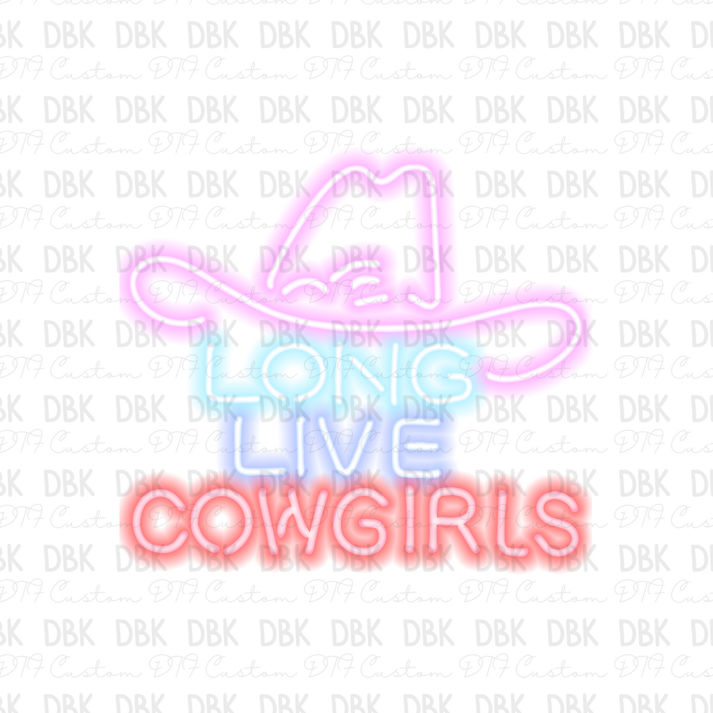 Long live cowgirls DTF transfer