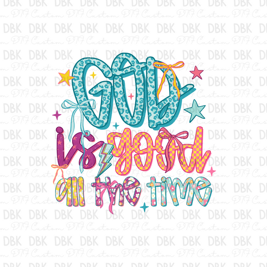 God is good all the time DTF Transfer