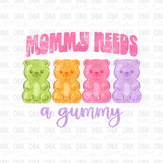 Mommy needs a gummy I181