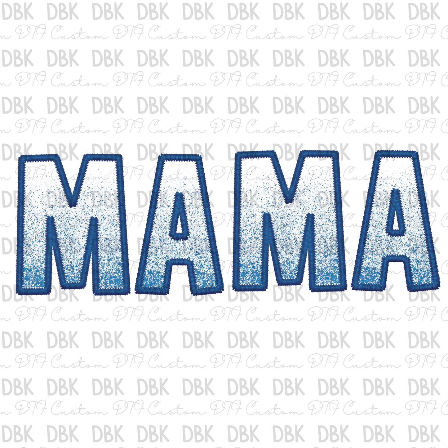 MAMA Blue Ombre DTF transfer