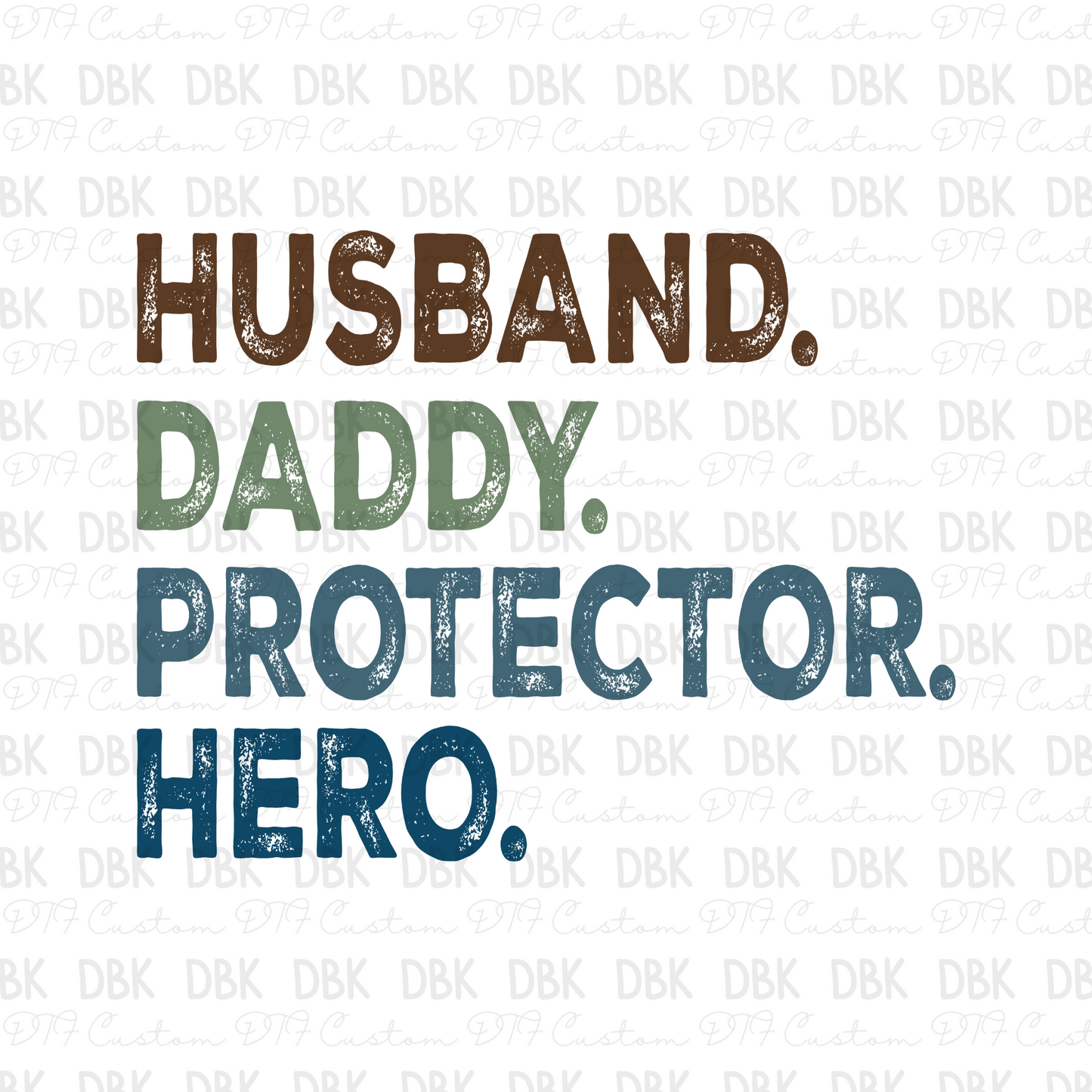 Husband Daddy Protector Hero DTF Transfer DD35