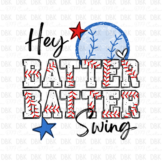 Hey batter batter swing DTF transfer C1