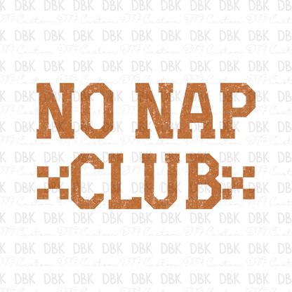 No Nap Club DTF Transfer