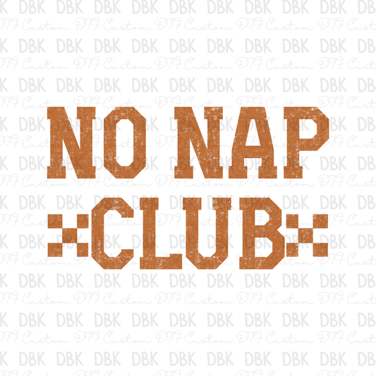 No Nap Club DTF Transfer