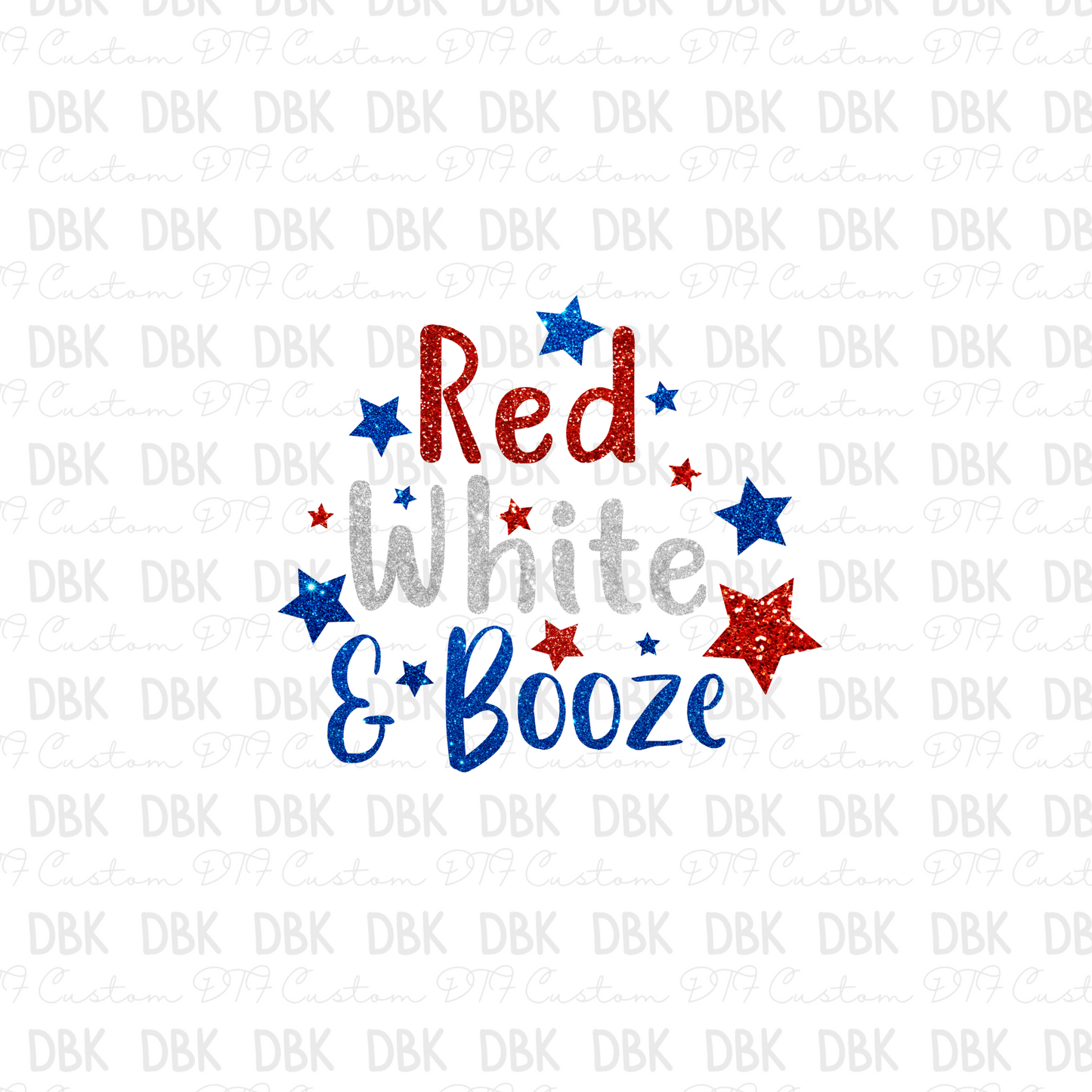 Red White & Booze DTF Transfer