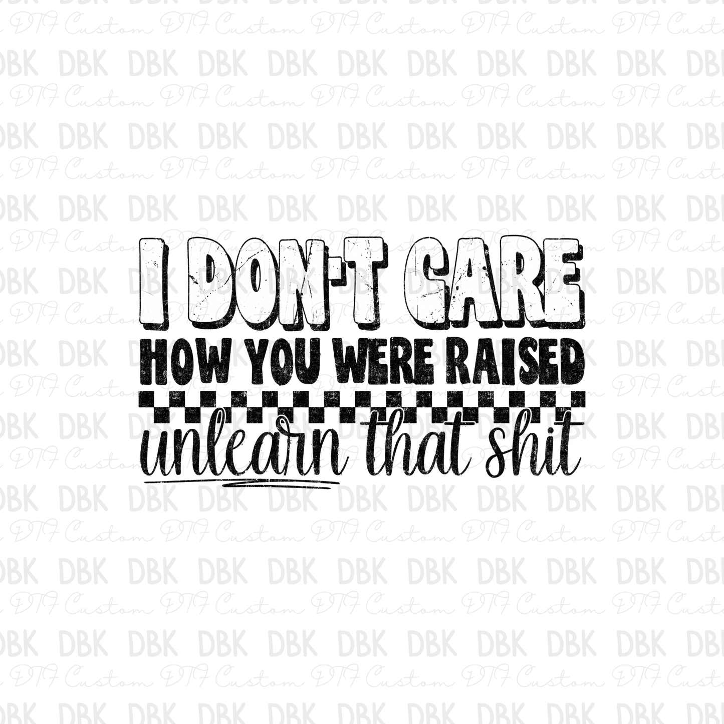 I dont care DTF Transfer