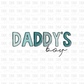 Daddy's Boy DTF transfer