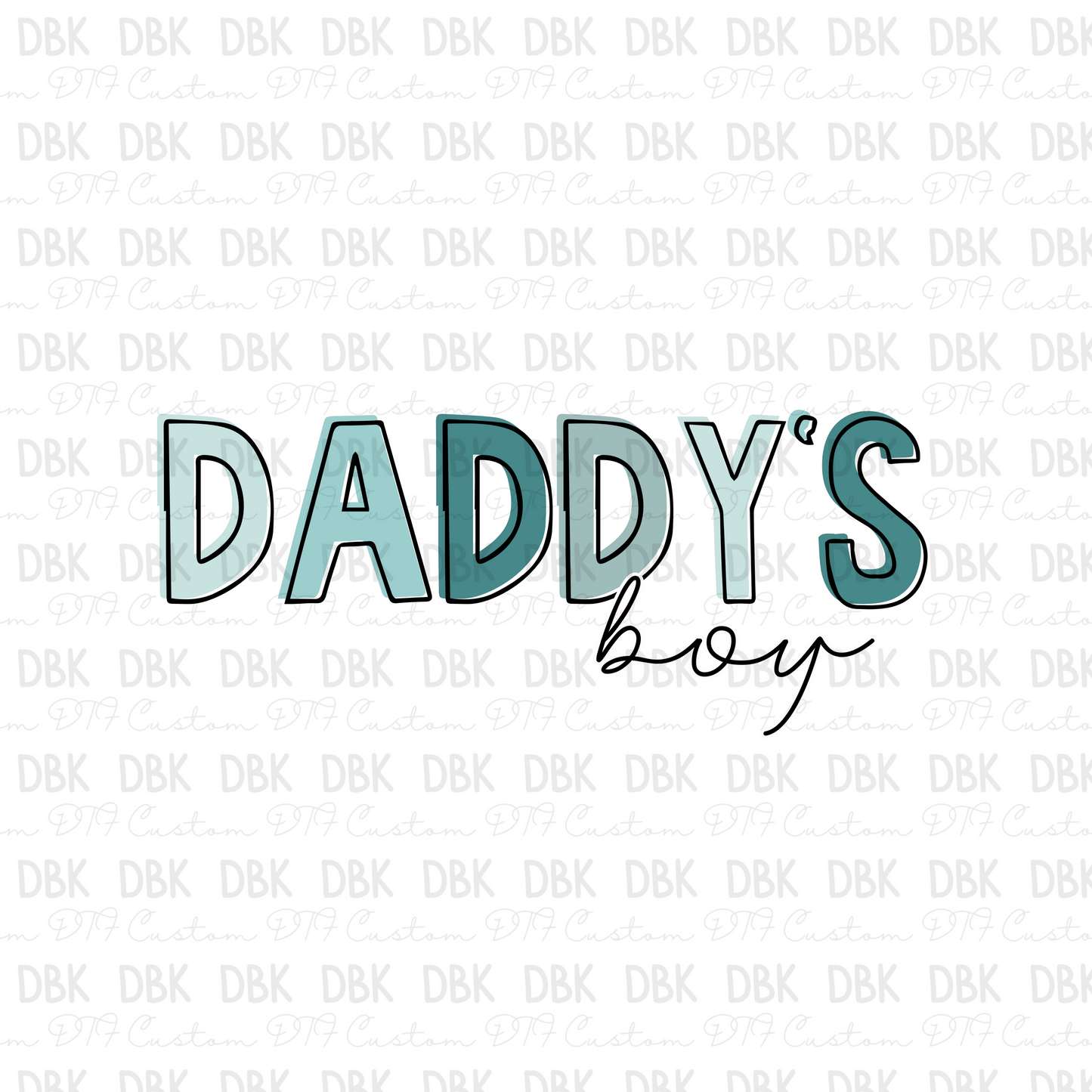 Daddy's Boy DTF transfer