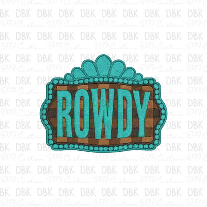 Rowdy DTF transfer B390