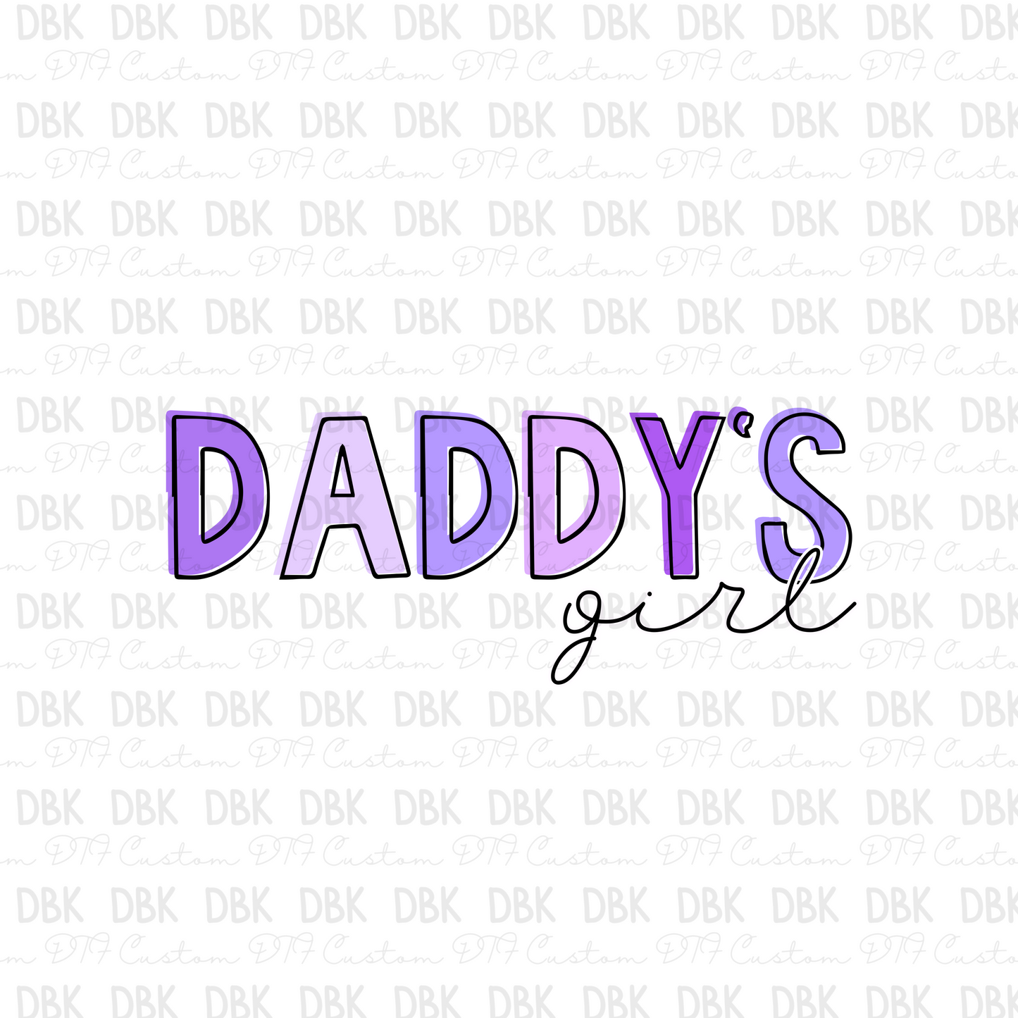 Daddy's Girl purple DTF transfer