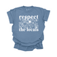 Respect the locals DTF Transfer