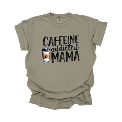 Caffeine Addicted Mama DTF Transfer