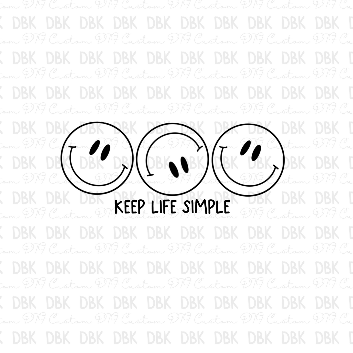 Keep life simple DTF Transfer