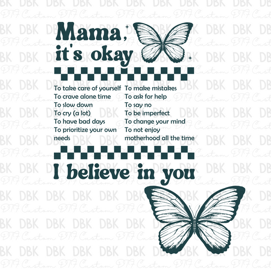 Mama It's okay DTF Transfer (don't forget to purchase the back)