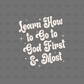 Learn how to go to God first & Most DTF Transfer CREAM