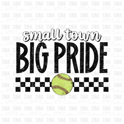 Small Town Big Pride Softball DTF Transfer C287