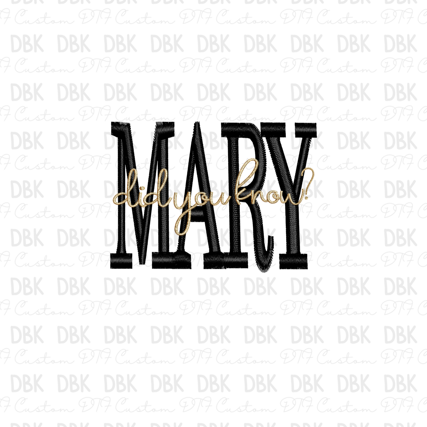 Mary did you know? DTF Transfer