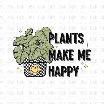 Plants make me happy DTF Transfer