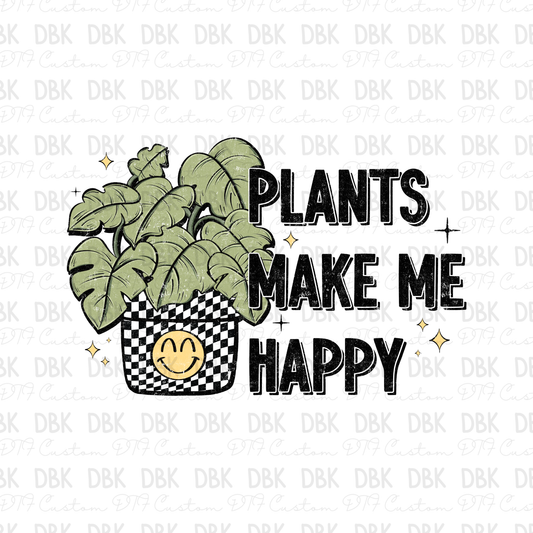 Plants make me happy DTF Transfer