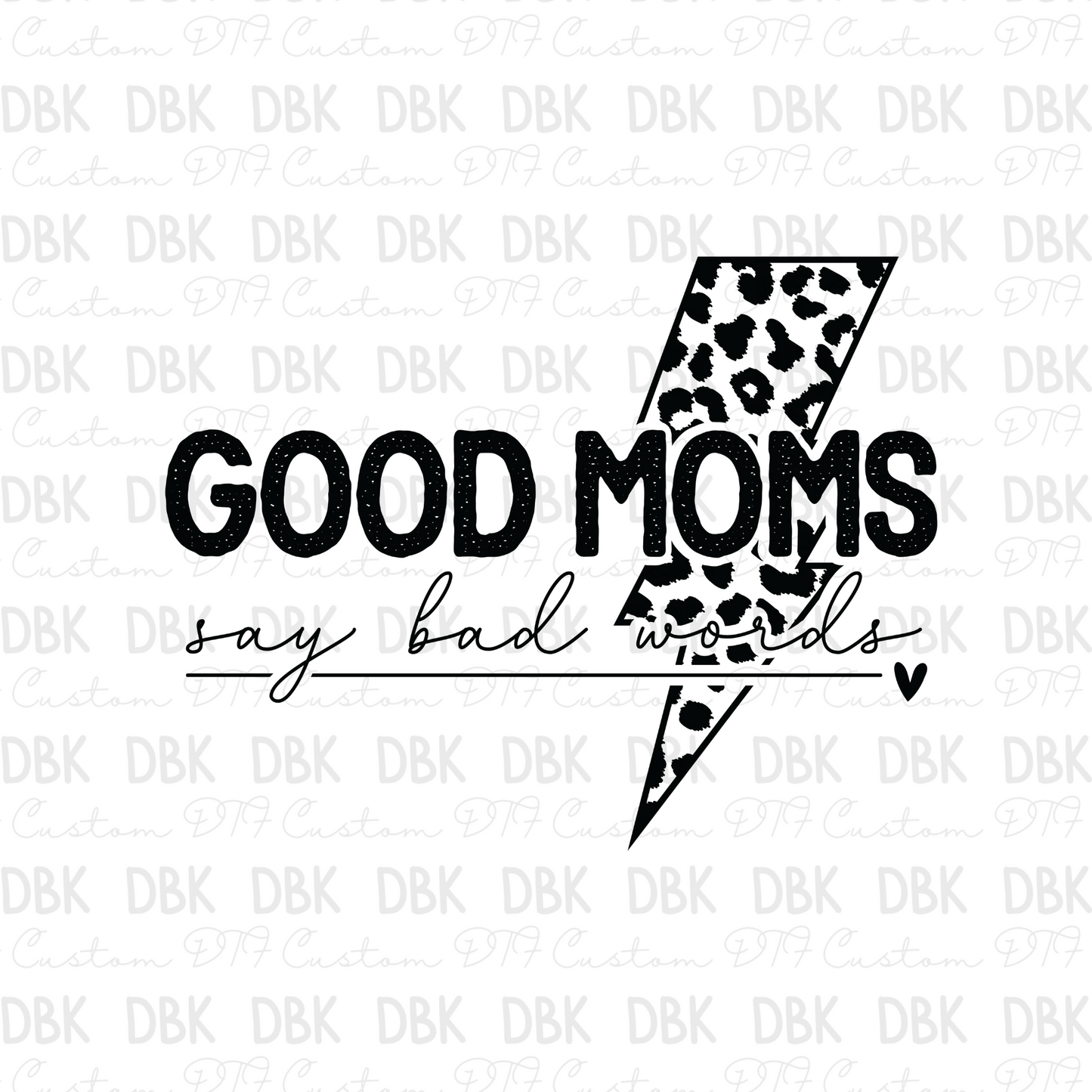 good moms say bad words DTF Transfer