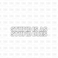Stupid is as stupid does DTF Transfer I56