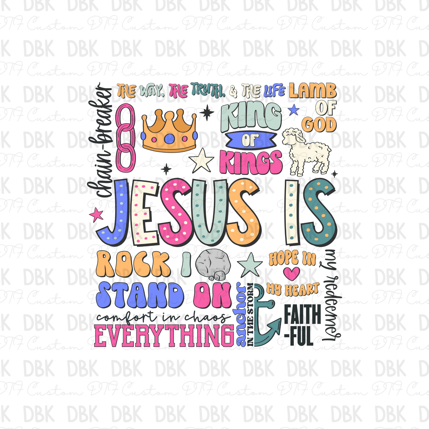 Jesus Is DTF Transfer Colorful FT51