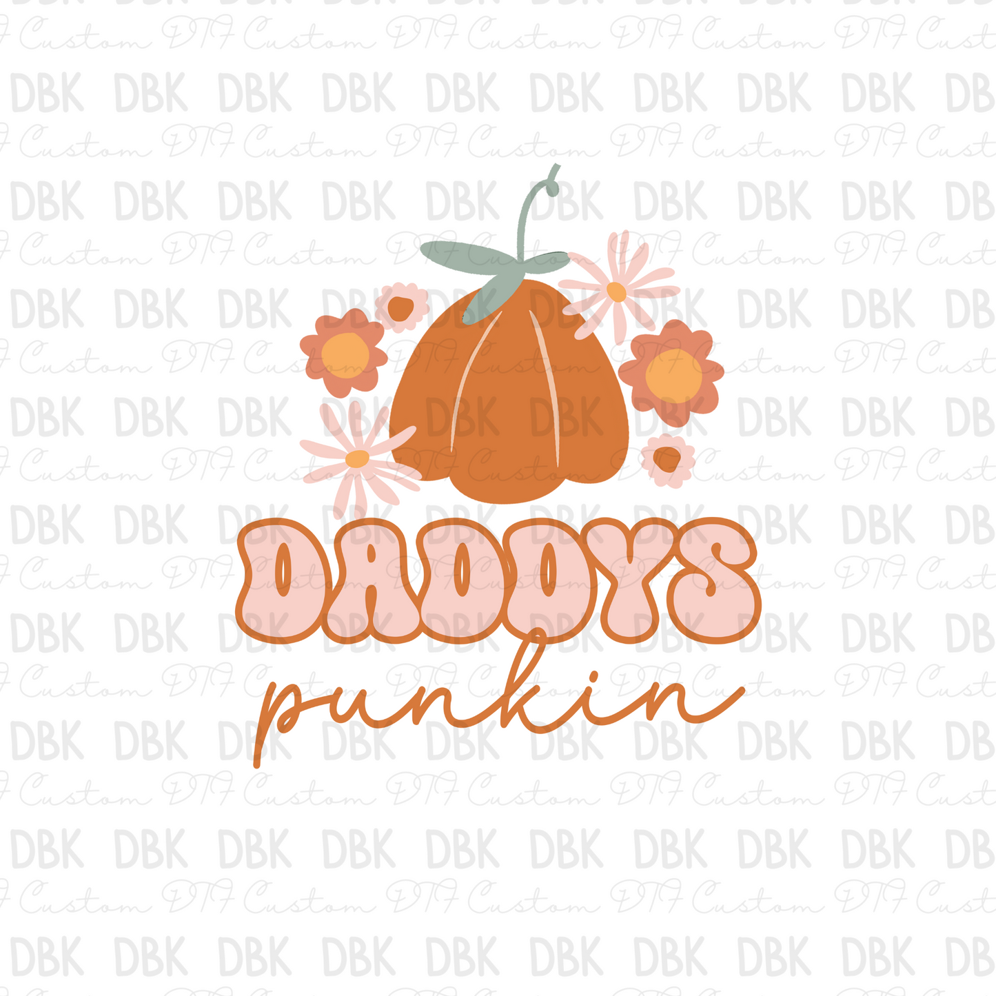 Daddys Pumpkin DTF transfer F43