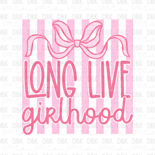 Long Live girlhood DTF Transfer