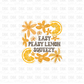 Easy peasy lemon sqeezy DTF Transfer S156