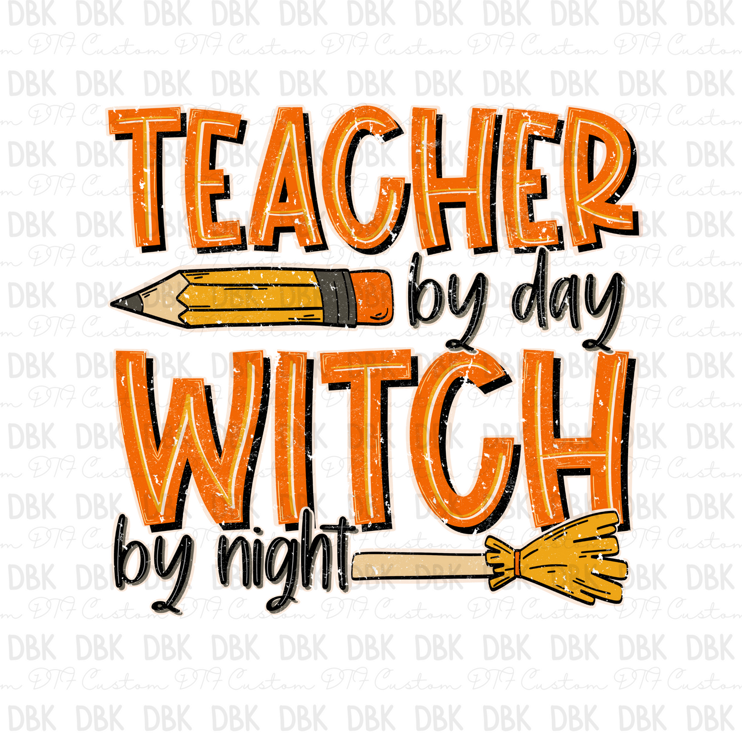 Teacher by day witch by night orange DTF transfer H125