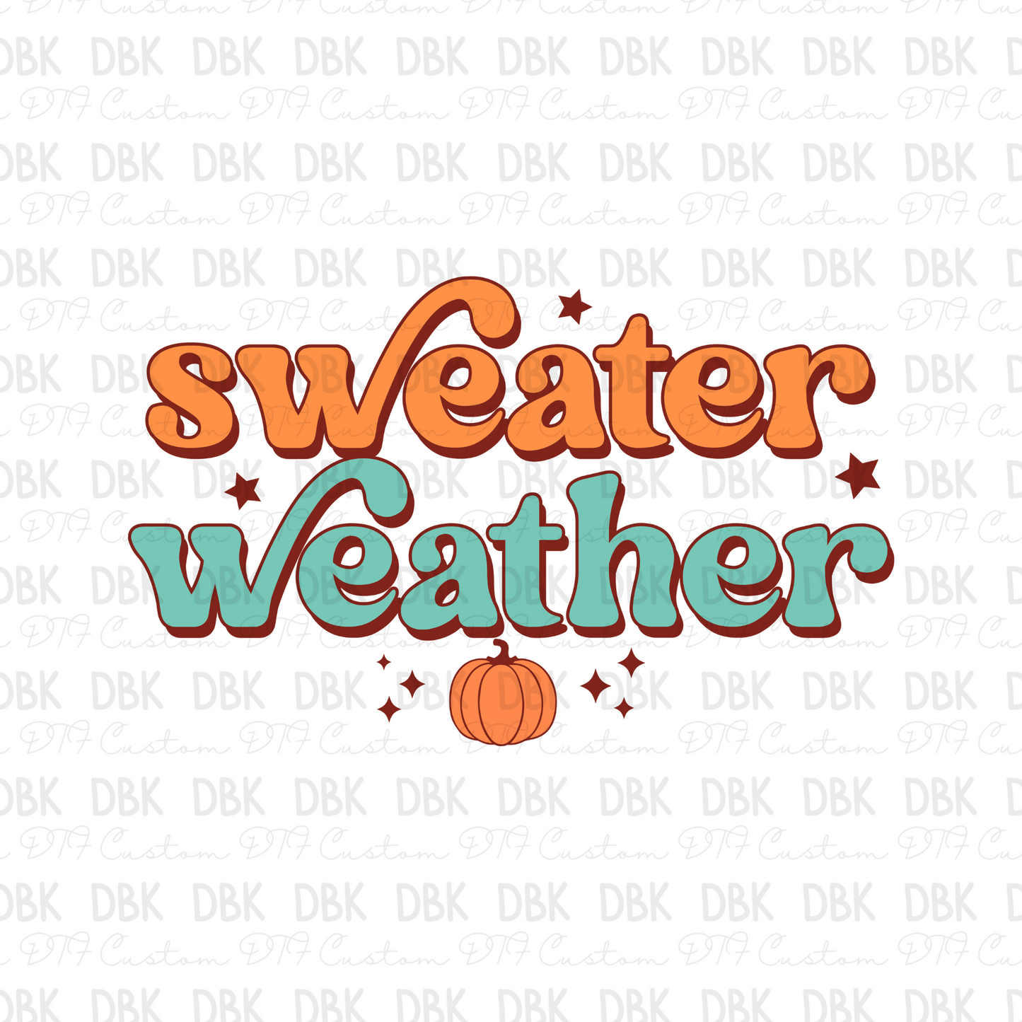 Sweater Weather DTF transfer F50