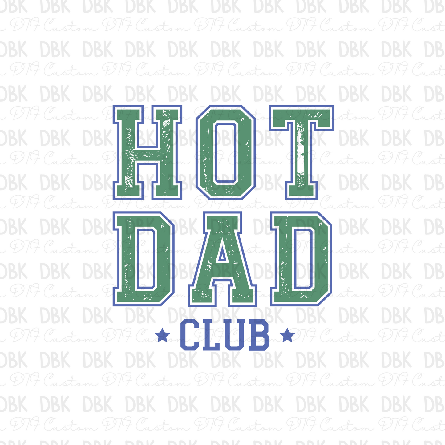 Hot Dad Club DTF Transfer DD2