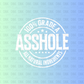 Asshole DTF Transfer I114