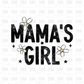 Mama's Girl DTF Transfer K16