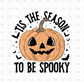 Tis the season to be spooky DTF transfer H180