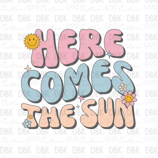 Here comes the sun DTF Transfer S18