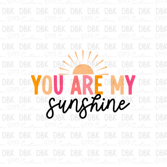 You are my Sunshine DTF transfer S5