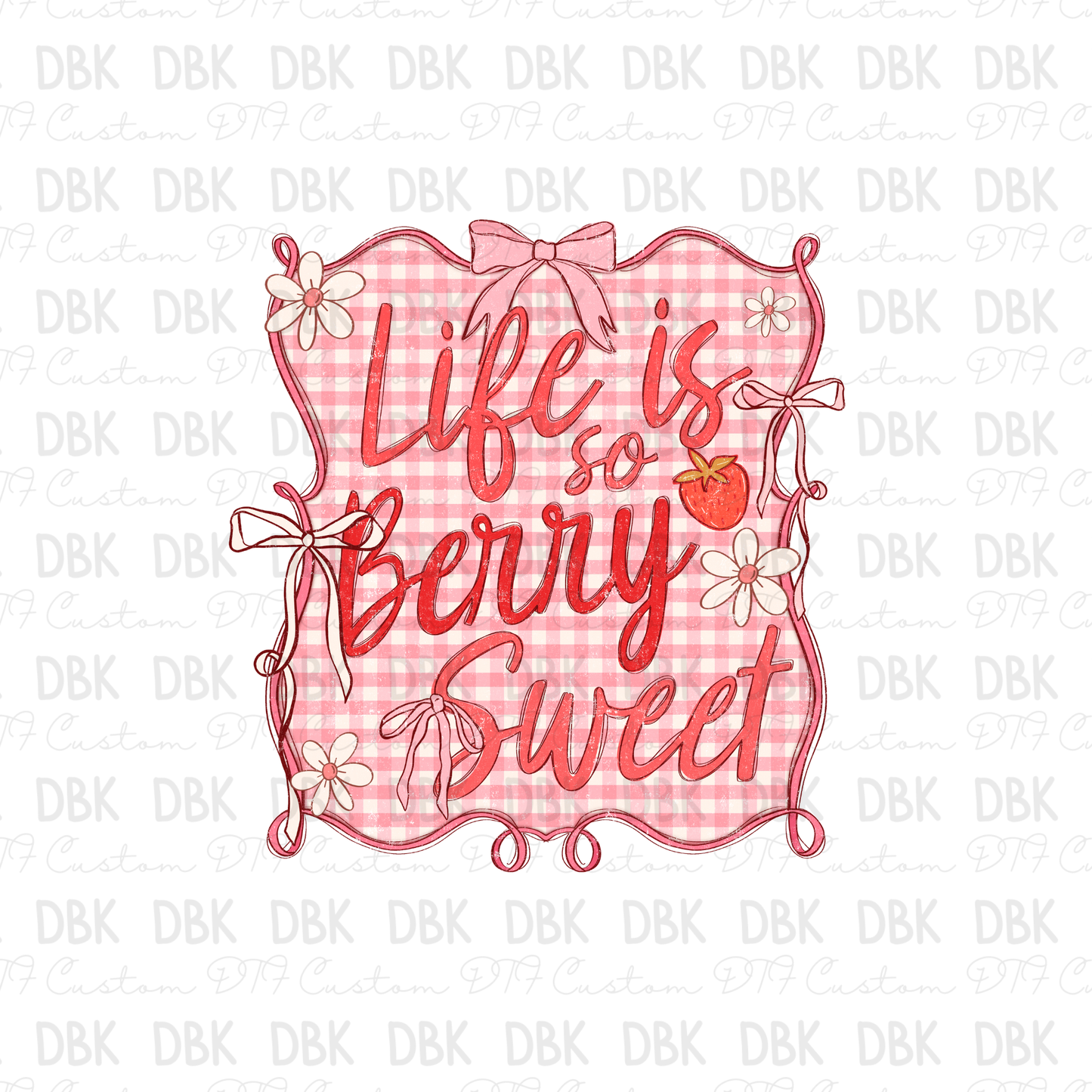 Life is so berry sweet DTF Transfer