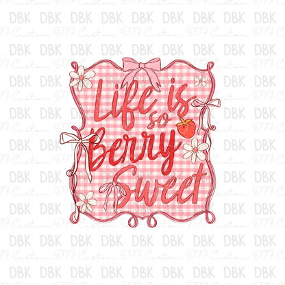 Life is so berry sweet DTF Transfer