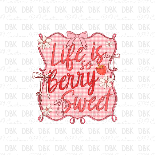 Life is so berry sweet DTF Transfer