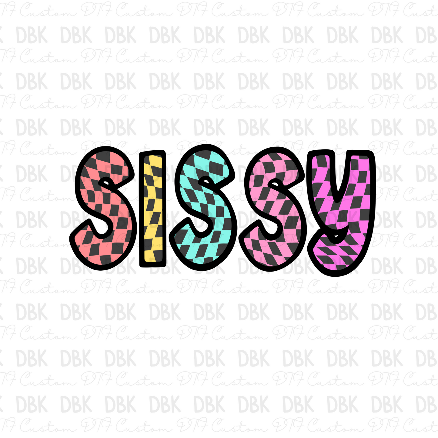 Sissy Checkered DTF Transfer K67