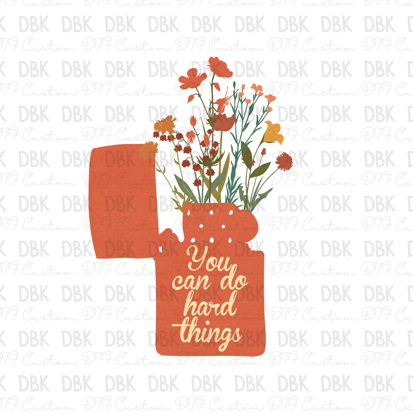 You can do hard things DTF Transfer