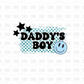 Daddy's Boy DTF transfer K44